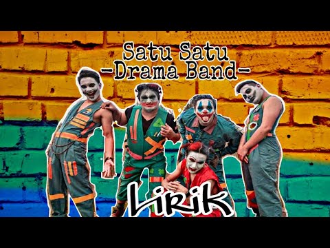 Satu Satu - Drama Band Ft Ag Coco Lirik