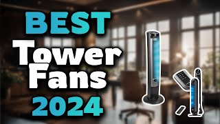 Top Best Tower Fans in 2024 & Buying Guide - Must Watch Befo