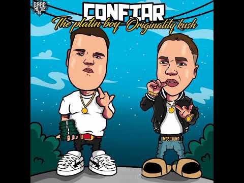 CONFIAR THE PLATIN BOY FT ORIGINALITY KUSH (AUDIO OFICIAL)