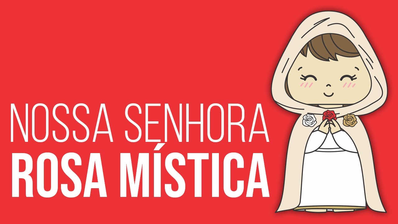 Nossa Senhora Rosa Mística | Catoliquices