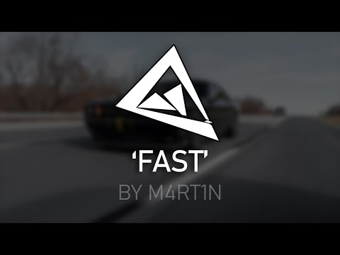 ''fast'' | By DJ M4RT1N