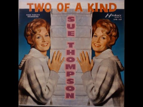 Sue Thompson - Two Of A Kind [1961].