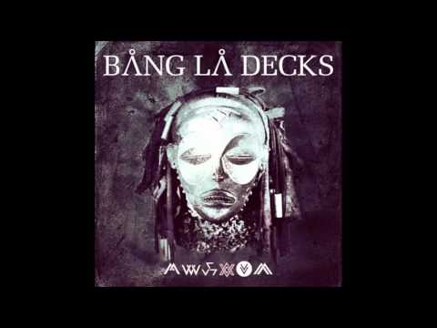 Bang la Decks (Mix)
