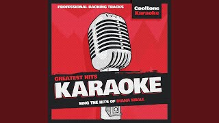 You&#39;re Getting to Be a Habit with Me (Originally Performed by Diana Krall) (Karaoke Version)