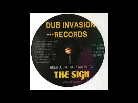 The Sign - Humble Brother & Jah Ragga - Dub Invasion Records DIR7017