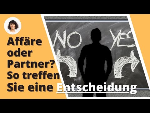 Affäre oder Partner   so treffen Sie eine Entscheidung
