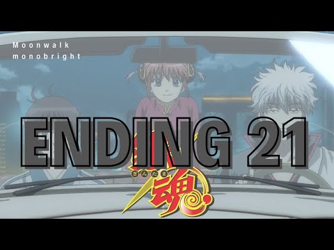 Gintama Ending 21 Full / Moonwalk - Monobright - lyrics sub español