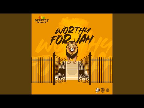 Worthy for Jah