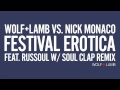 Wolf + Lamb vs. Nick Monaco - Festival Erotica feat ...