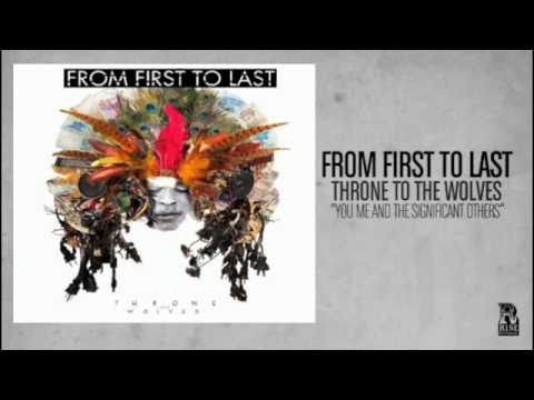 From First to Last - You Me and the Significant Others