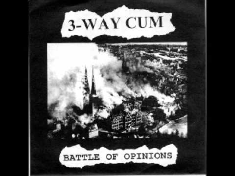 3 WAY CUM - Battle Of Opinions - EP