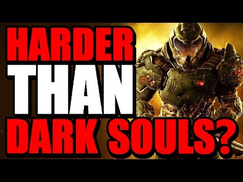 HARDER THAN DARK SOULS?! (DOOM)