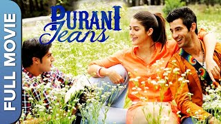सुपरहिट हिंदी रोमांटिक मूवी - पुराणी जीन्स | Purani Jeans | Aditya Seal,Tarun Virwani,Izabelle Leite