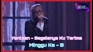 Download lagu Yantzen - Segalanya Ku Terima |Gegar Vaganza 7| Minggu Ke - 8 mp3