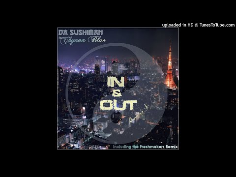 Da Sushiman Feat. Chynna Blue - In & Out (Running) (Original Edit)