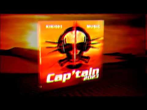 🔥🎵KIKI593 - 🔊PISTE 4📀CAP'TAIN 2023📀🔊 🎵🔥