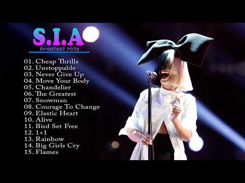 SIA Greatest Hits Full Album 2023 ⚡ SIA Best Songs Playlist 2023 ⚡