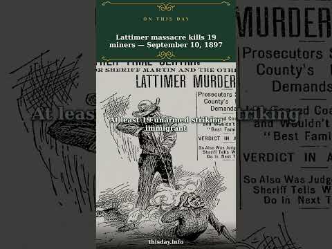 What Happened at the Lattimer Massacre in 1897?