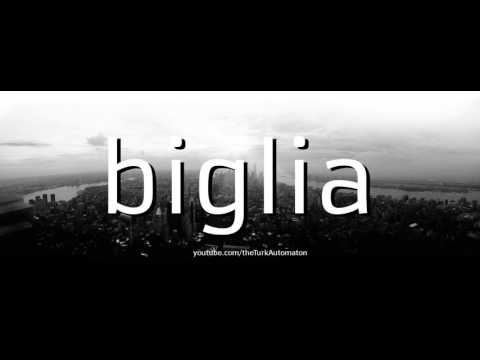 How to Pronounce biglia in German