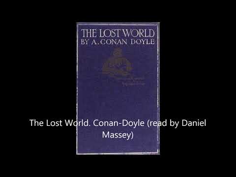 The Lost World, by Arthur Conan-Doyle. Read by Daniel Massey