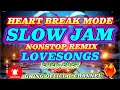 THIS SLOW JAM PLAYLIST WILL BREAK YOU SAD LOVESONGS NONSTOP REMIX2026 2027