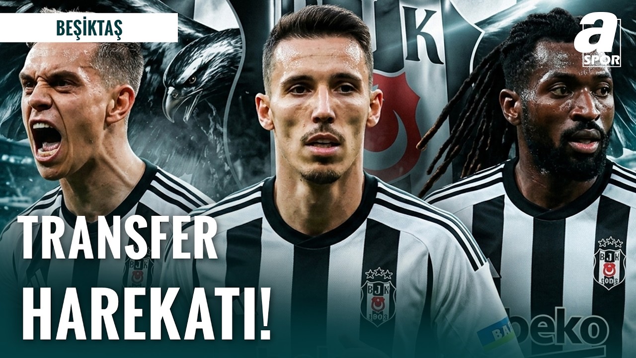 Beşiktaş’tan Üç Dünya Yıldızı İçin Dev Hamle!