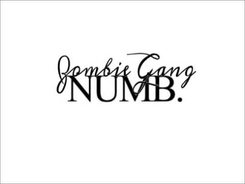 Zombie Gang - Numb (New 2014)