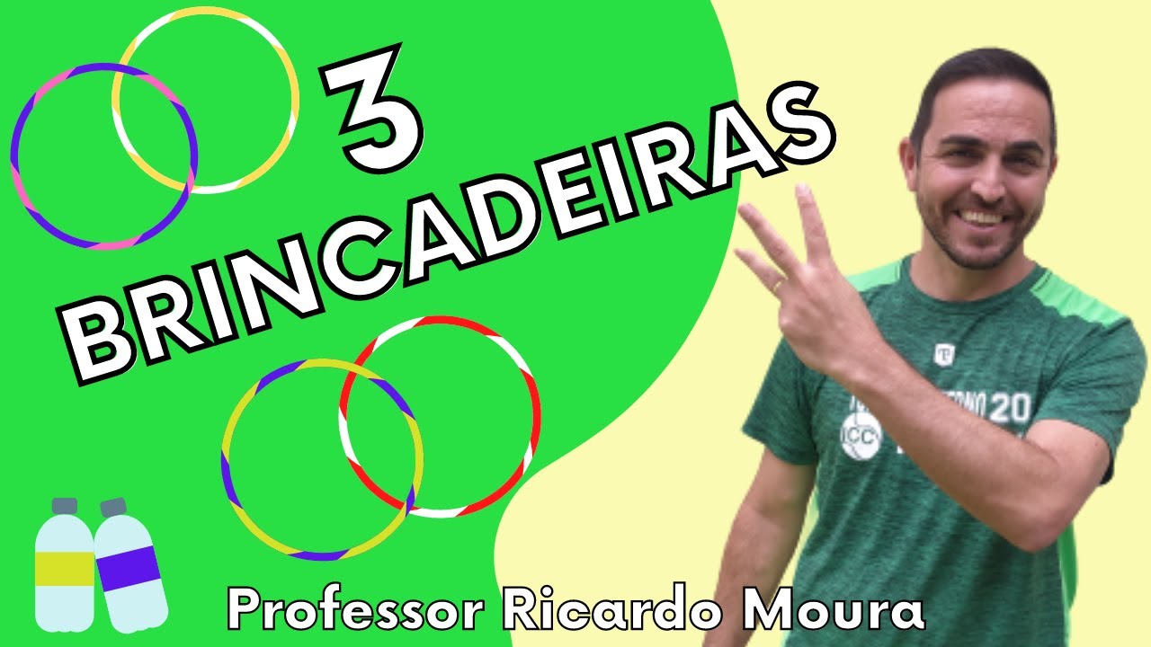 3 BRINCADEIRAS PARA RECREAÇÃO - Educação Física Escolar