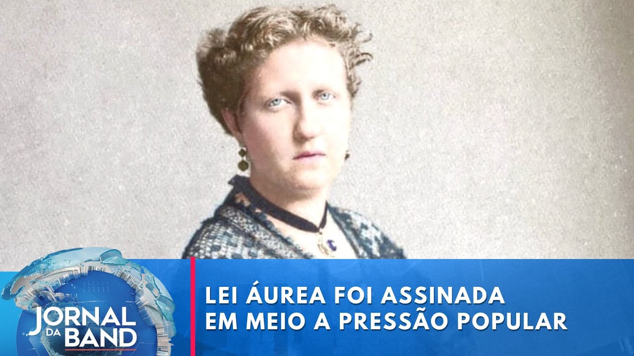 Princesa Isabel assinou a Lei Áurea sob pressão do povo e dos abolicionistas | Jornal da Band