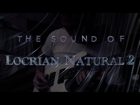 The Sound of Locrian Natural 2