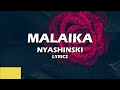 MALAIKA NYASHINSKI LYRICS