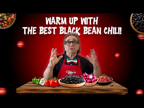 Simple Black Bean Chili Recipe | Easy & Flavor-Packed Recipe | Vito’s Italian Cucina