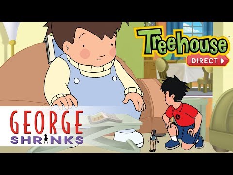 George Shrinks: George Unshrinks - Ep. 29 | NEW FULL EPISODES ON TREEHOUSE DIRECT!