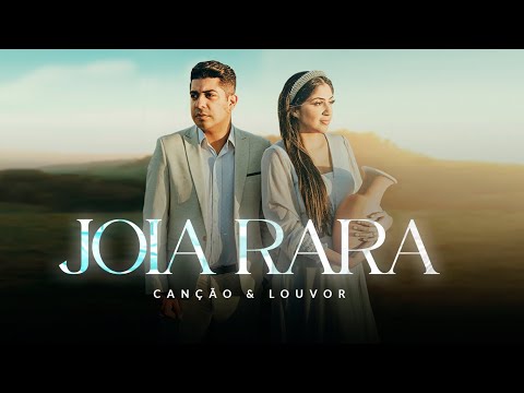 Canção e Louvor -  Jóia Rara (Vídeo Oficial)
