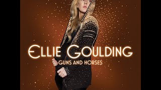 Ellie Goulding - Guns And Horses (Audio)