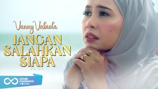 Download lagu Jangan Salahkan Siapa - Pance Pondaag Cover By Vanny Vabiola mp3 Download lagu Jangan Salahkan Siapa - Pance Pondaag Cover By Vanny Vabiola mp3