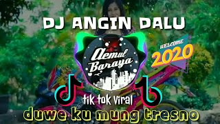Download lagu dj angin dalu tiktok viral terbaru 2020 | dj duwe ku mung tresno viral enak_dj slow remix santuy mp3