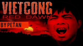 VIETCONG - Red Dawn (by PeŤan) |BONUS|