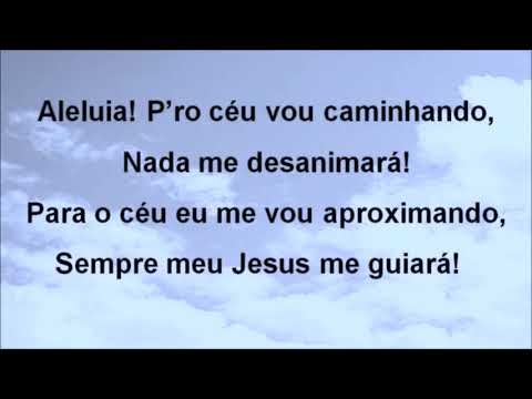 332 Para O Céu  Eu Vou  Harpa Cristã com legenda