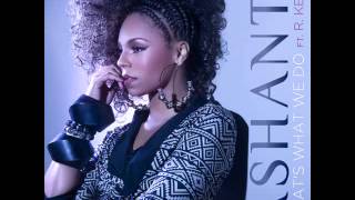 Ashanti - That's What We Do (Featuring R. Kelly)