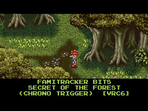 Famitracker Bits - Secret of the Forest (Chrono Trigger) [VRC6]