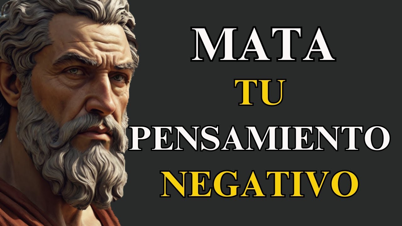 MATA Tu PENSAMIENTO NEGATIVO (Marco Aurelio) | ESTOICISMO