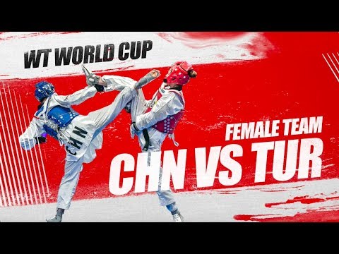 Female Team | CHN vs  TUR | 2018 World Taekwondo World Cup Team Championships