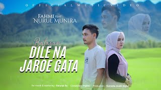 Download lagu Fahmi Feat Nurul Munira - Balasan Dilee Na Jaroe Gata ( Musik Video ) mp3 Download lagu Fahmi Feat Nurul Munira - Balasan Dilee Na Jaroe Gata ( Musik Video ) mp3