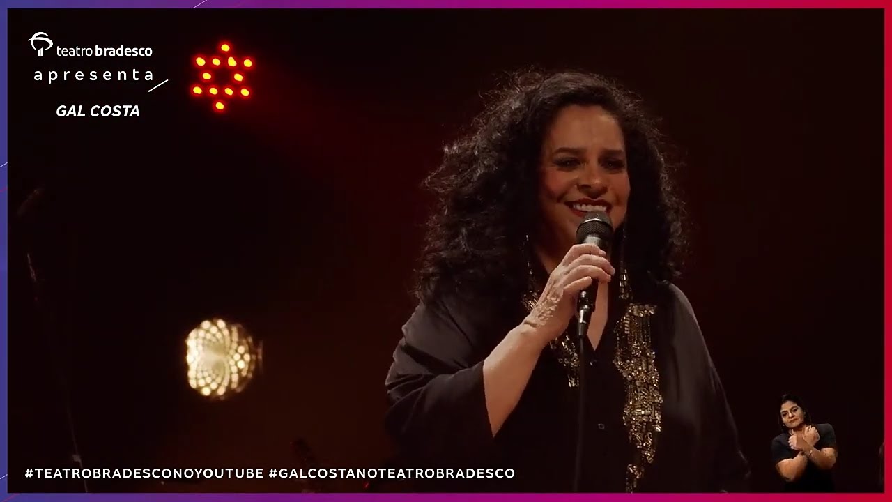 LIVE GAL COSTA - Ao vivo no Teatro Bradesco - completa (28/05/21)