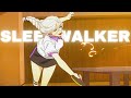 「Sleepwalker 」Mei Mei & Todo 「AMV/EDIT」4K