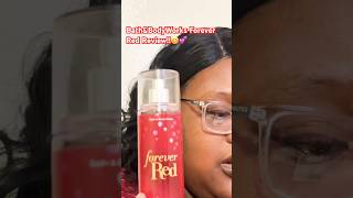 Bath&amp;BodyWorks Forever Red Review!!😊💕 #bathandbodyworks #roadto500subs #shorts #bodymist