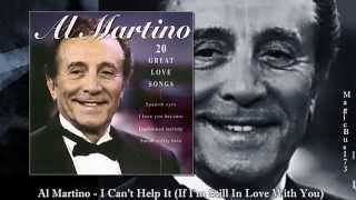 Al Martino - I Can't Help It (If I'm Still In Love With You)