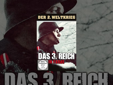 Der 2. Weltkrieg - Das 3. Reich in Farbe