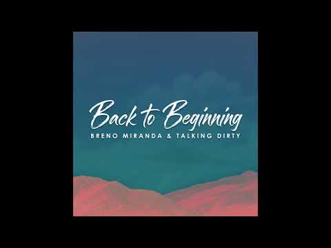 Breno Miranda, Talking Dirty - Back To Beginning (Áudio)